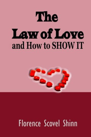The Law of Love: and How to Show it (Timeless Classic),Used