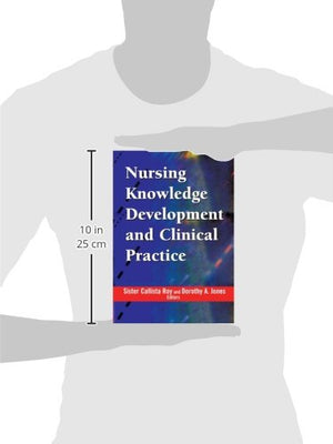 Nursing Knowledge Development and Clinical Practice: Opportunities and Directions,Used