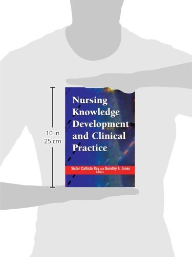 Nursing Knowledge Development and Clinical Practice: Opportunities and Directions,Used