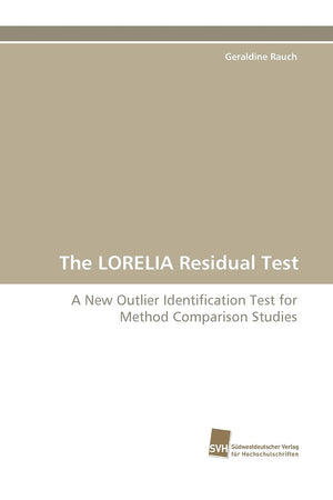 The LORELIA Residual Test: A New Outlier Identification Test for Method Comparison Studies,Used