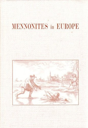 Mennonites in Europe: Mennonite History: 001,Used