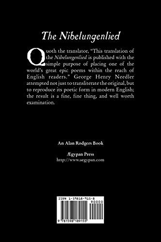 The Nibelungenlied: Translated into Rhymed English Verse in the Meter of the Original,Used