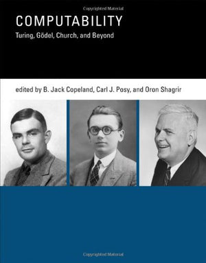 Computability: Turing, Godel, Church, and Beyond,Used