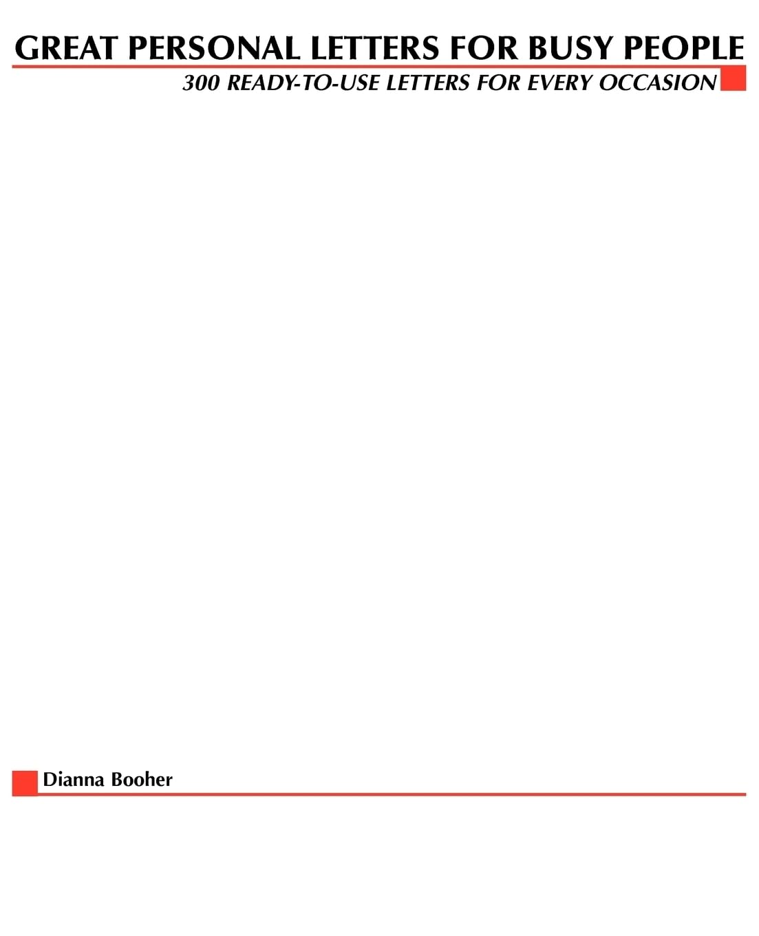 Great Personal Letters for Busy People: 300 ReadytoUse Letters for Every Occasion,Used