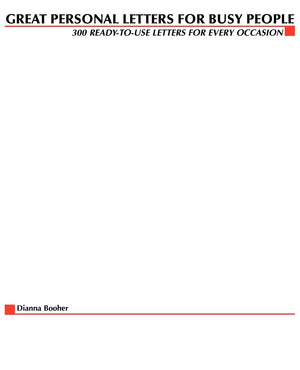 Great Personal Letters for Busy People: 300 ReadytoUse Letters for Every Occasion,Used