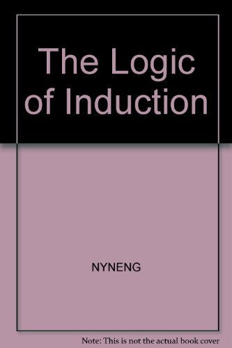 The Logic of Induction (Ellis Horwood Library of Space Science and Space Technology),Used