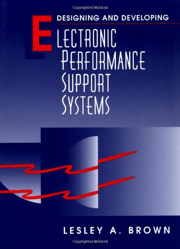 Designing and Developing Electronic Performance Support Systems,Used