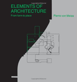 Elements of Architecture: From Form to Place,Used