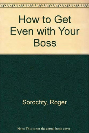 How to Get Even With Your Boss,Used