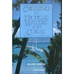 Cruising in Tropical Waters and Coral,Used