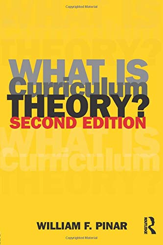 What Is Curriculum Theory? (Studies in Curriculum Theory Series),New