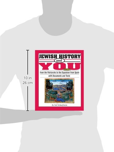 Jewish History and You: From the Patriarchs to the Expulsion from Spain With Documents and Texts (1),Used