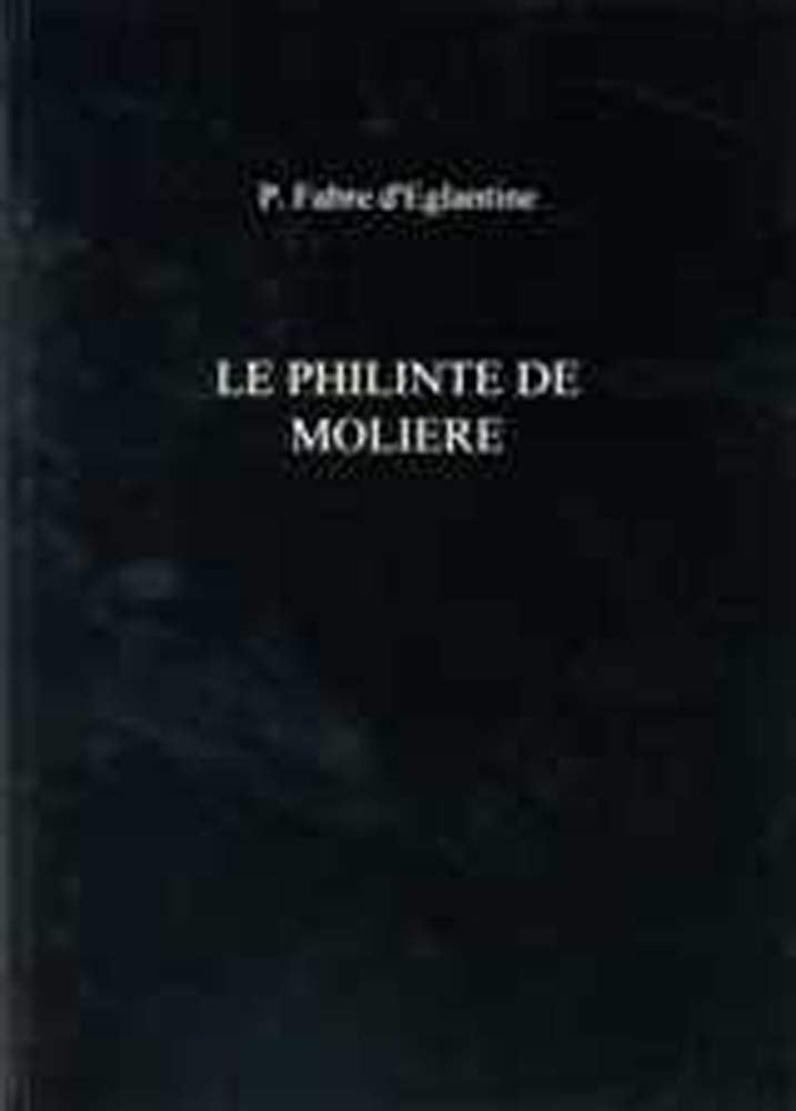 Le Philinte De Molire (Exeter French Texts),Used