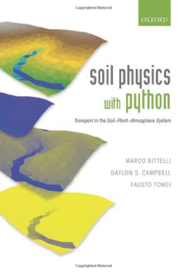 Soil Physics with Python: Transport in the SoilPlantAtmosphere System,Used