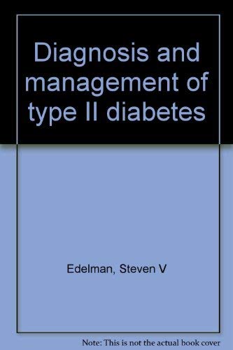 Diagnosis and management of type II diabetes,Used