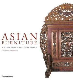 Asian Furniture: A Directory and Sourcebook,Used