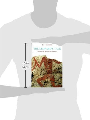 The Leopard'S Tale: Revealing The Mysteries Of Atalhyk,New