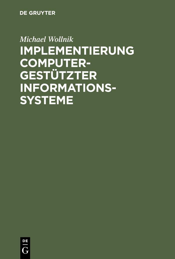 Implementierung computergesttzter Informationssysteme: Perspektive und Politik informationstechnologischer Gestaltung (German Ed,Used