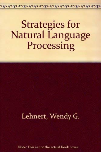 Strategies for Natural Language Processing,New