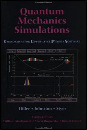 Quantum Mechanics Simulations: The Consortium for UpperLevel Physics Software (Cups),Used