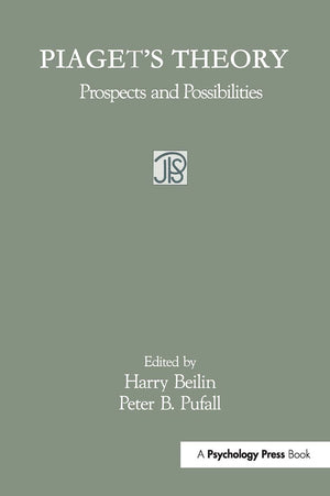 Piaget'S Theory: Prospects And Possibilities (Jean Piaget Symposia Series),Used