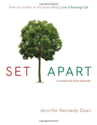 Set Apart: A 6Week Study of the Beautitudes,Used