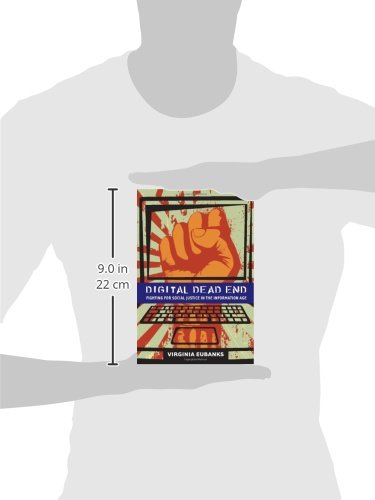 Digital Dead End: Fighting for Social Justice in the Information Age (Mit Press),Used