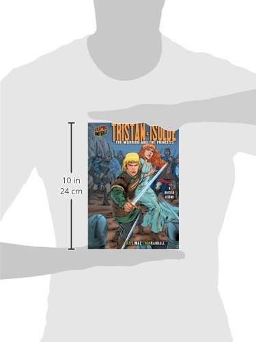 Tristan & Isolde: The Warrior and the Princess [A British Legend] (Graphic Myths and Legends),Used