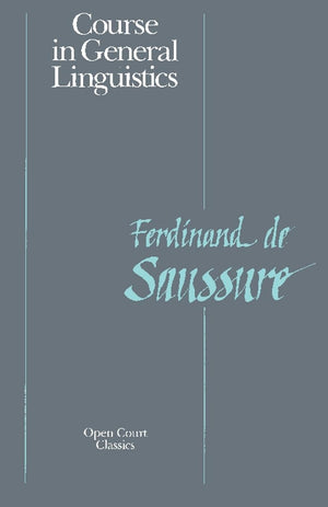Course In General Linguistics (Open Court Classics),New