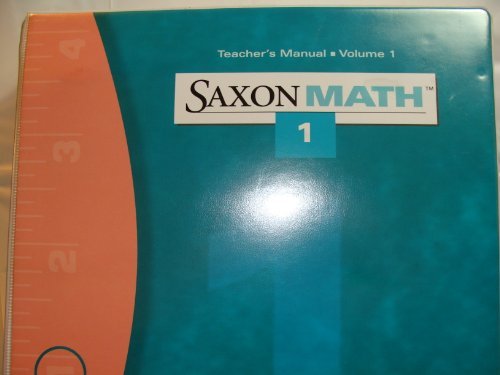Vol. 1: Teacher Edition (Saxon Math Grade 1) (Saxon Math 1),Used