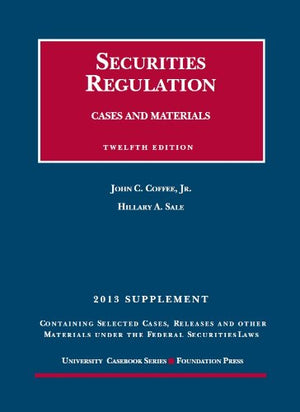 Securities Regulation: 2013 Supplement (University Casebook Series),Used