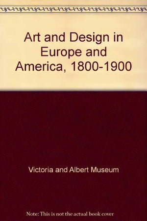 Art & Design in Europe and America 18001900,Used