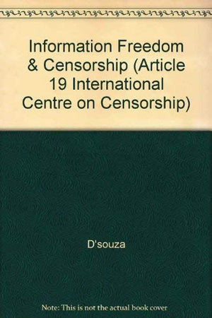Information Freedom and Censorship: World Report, 1991 (Article 19 International Centre on Censorship),Used