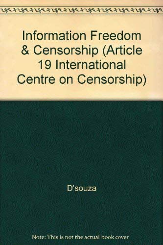 Information Freedom and Censorship: World Report, 1991 (Article 19 International Centre on Censorship),Used