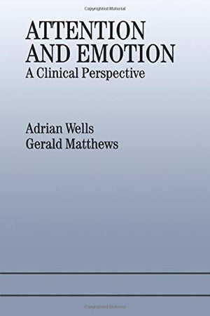 Attention and Emotion: A Clinical Perspective,Used