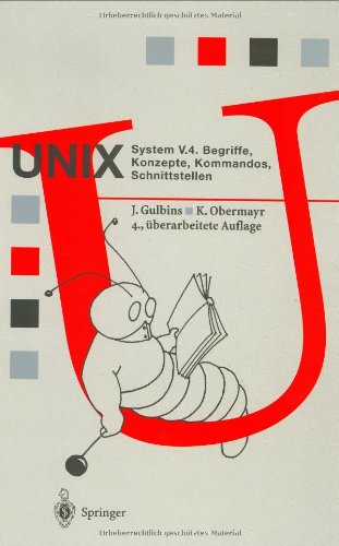 UNIX System V.4: Begriffe, Konzepte, Kommandos, Schnittstellen (Springer Compass) (German Edition),Used