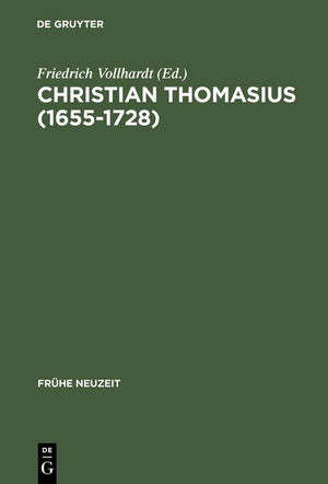 Christian Thomasius (16551728): Neue Forschungen Im Kontext Der Frhaufklrung (Frhe Neuzeit, 37) (German Edition),Used