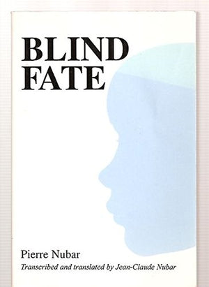 Blind Fate by Pierre Nubar,Used
