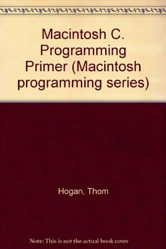 Macintosh C Programming by Example (Macintosh Programming),Used