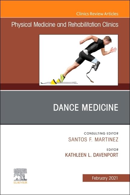 Dance Medicine, An Issue of Physical Medicine and Rehabilitation Clinics of North America (Volume 321) (The Clinics: Radiology,,Used