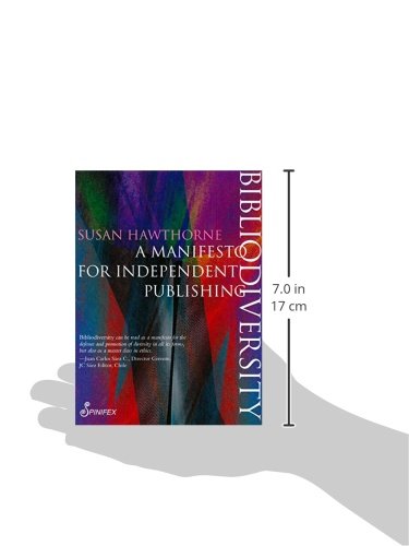 Bibliodiversity: A Manifesto for Independent Publishing (Spinifex Shorts),Used