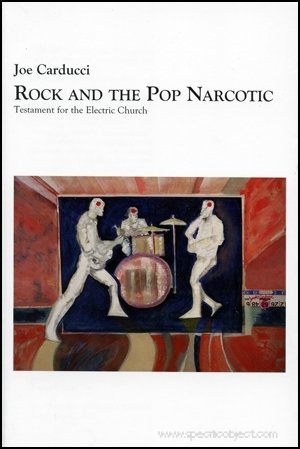 Rock and the Pop Narcotic: Testament for the Electric Church,Used