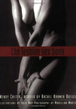 The Lesbian Sex Book, 2Nd Edition: A Guide For Women Who Love Women