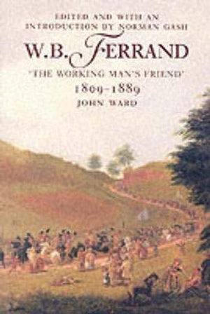 W.B.Ferrand: The Working Man'S Friend, 180989,Used