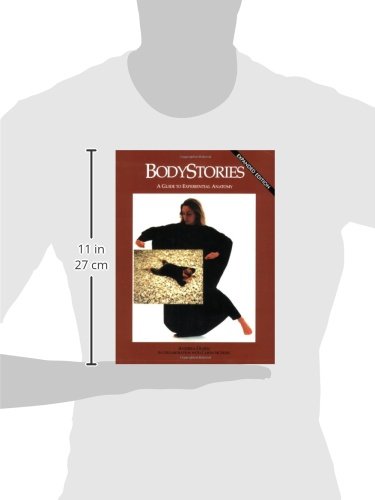 Bodystories: A Guide To Experiential Anatomy