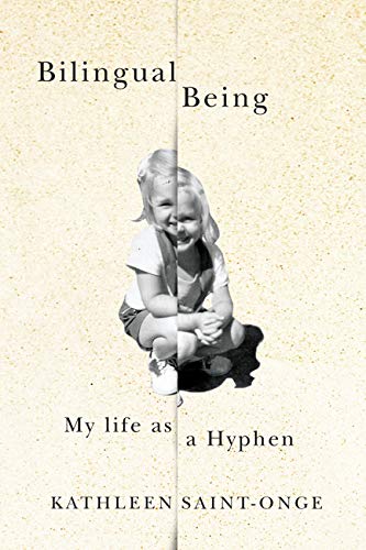 Bilingual Being: My Life as a Hyphen,Used