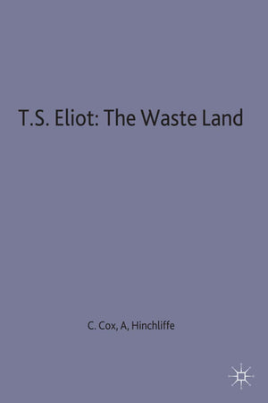 T.S. Eliot: The Waste Land (Casebooks Series, 2),Used