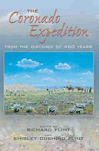 The Coronado Expedition: From the Distance of 460 Years,New