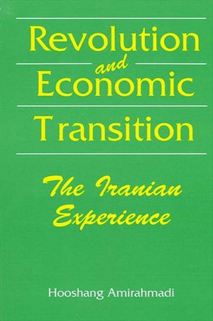 Revolution and Economic Transition: The Iranian Experience (Theory and History of Literature; 75),Used