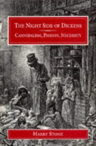 Night Side Of Dickens: Cannibalism, Passion, Necessity (Victorian Life & Literature),Used